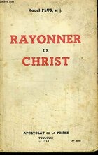  Achetez le livre d'occasion Rayonner le christ sur Livrenpoche.com 