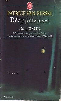  Achetez le livre d'occasion Réapprivoiser la mort de Patrice Van Eersel sur Livrenpoche.com 