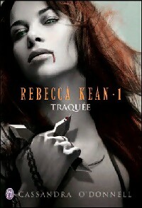  Achetez le livre d'occasion Rebecca Kean Tome I : Traquée de Cassandra O'Donnell sur Livrenpoche.com 