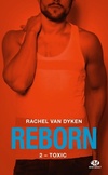  Achetez le livre d'occasion Reborn T2 : Toxic sur Livrenpoche.com 