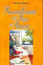  Achetez le livre d'occasion Recettes choisies d'un poète en Provence sur Livrenpoche.com 