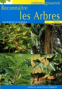  Achetez le livre d'occasion Reconnaître les arbres de Jean-Baptiste De Vilmorin sur Livrenpoche.com 
