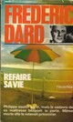  Achetez le livre d'occasion Refaire sa vie de Frédéric Dard sur Livrenpoche.com 