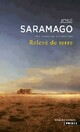  Achetez le livre d'occasion Relevé de terre de José Saramago sur Livrenpoche.com 