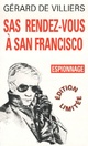  Achetez le livre d'occasion Rendez-vous à San Francisco de Gérard De Villiers sur Livrenpoche.com 