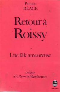  Achetez le livre d'occasion Retour à Roissy / Une fille amoureuse de Pauline Réage sur Livrenpoche.com 