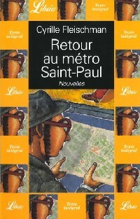  Achetez le livre d'occasion Retour au métro Saint-Paul de Cyrille Fleischman sur Livrenpoche.com 