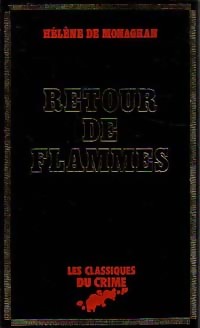  Achetez le livre d'occasion Retour de flammes de Hélène De Monaghan sur Livrenpoche.com 