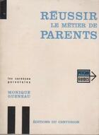  Achetez le livre d'occasion Réussir le métier de parents sur Livrenpoche.com 