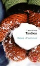  Achetez le livre d'occasion Rêve d'amour de Laurence Tardieu sur Livrenpoche.com 