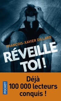  Achetez le livre d'occasion Réveille-toi de François-Xavier Dillard sur Livrenpoche.com 