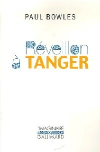  Achetez le livre d'occasion Réveillon à Tanger de Paul Bowles sur Livrenpoche.com 