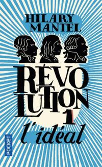  Achetez le livre d'occasion Révolution Tome I : L'idéal de Hilary Mantel sur Livrenpoche.com 