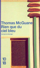  Achetez le livre d'occasion Rien que du ciel bleu de Thomas McGuane sur Livrenpoche.com 