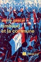  Achetez le livre d'occasion Rimbaud et la Commune de Pierre Gascar sur Livrenpoche.com 