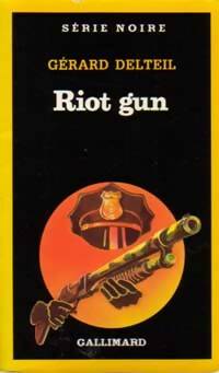  Achetez le livre d'occasion Riot gun de Gérard Delteil sur Livrenpoche.com 