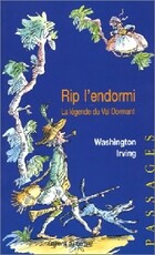  Achetez le livre d'occasion Rip l'endormi / La légende du Val Dormant sur Livrenpoche.com 
