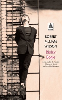  Achetez le livre d'occasion Ripley Bogle de Robert McLiam Wilson sur Livrenpoche.com 