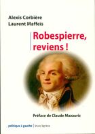  Achetez le livre d'occasion Robespierre, reviens ! sur Livrenpoche.com 