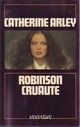  Achetez le livre d'occasion Robinson-Cruauté de Catherine Arley sur Livrenpoche.com 