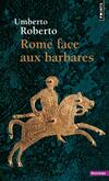  Achetez le livre d'occasion Rome face aux barbares sur Livrenpoche.com 
