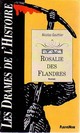  Achetez le livre d'occasion Rosalie de Flandres de Nicolas Gauthier sur Livrenpoche.com 