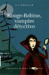  Achetez le livre d'occasion Rouge-Babine, vampire détective sur Livrenpoche.com 