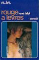  Achetez le livre d'occasion Rouge à lèvres de René Fallet sur Livrenpoche.com 