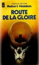  Achetez le livre d'occasion Route de la gloire de Robert Anson Heinlein sur Livrenpoche.com 