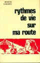  Achetez le livre d'occasion Rythmes de vie sur ma route de Marcel Lorgeou sur Livrenpoche.com 
