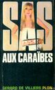  Achetez le livre d'occasion S.A.S. Aux Caraïbes de Gérard De Villiers sur Livrenpoche.com 