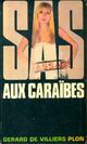  Achetez le livre d'occasion S.A.S. Aux Caraïbes de Gérard De Villiers sur Livrenpoche.com 