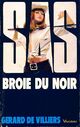  Achetez le livre d'occasion S.A.S. Broie du noir de Gérard De Villiers sur Livrenpoche.com 