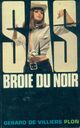  Achetez le livre d'occasion S.A.S. Broie du noir de Gérard De Villiers sur Livrenpoche.com 