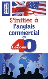  Achetez le livre d'occasion S'initier à l'anglais commercial en 40 leçons sur Livrenpoche.com 