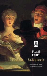  Achetez le livre d'occasion Sa seigneurie de Cabré Jaume sur Livrenpoche.com 
