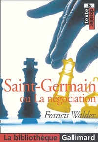  Achetez le livre d'occasion Saint-Germain ou la négociation de Francis Walder sur Livrenpoche.com 