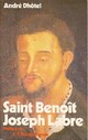  Achetez le livre d'occasion Saint Benoît-Joseph Labre de André Dhôtel sur Livrenpoche.com 