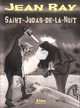  Achetez le livre d'occasion Saint Judas de la Nuit de Jean Ray sur Livrenpoche.com 