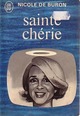  Achetez le livre d'occasion Sainte Chérie de Nicole De Buron sur Livrenpoche.com 