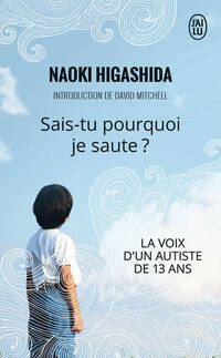  Achetez le livre d'occasion Sais-tu pourquoi je saute ? de Naoki Higashida sur Livrenpoche.com 