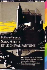  Achetez le livre d'occasion Sans Atout et le cheval fantôme de Pierre Boileau sur Livrenpoche.com 