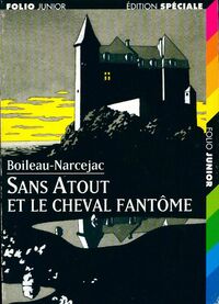  Achetez le livre d'occasion Sans Atout et le cheval fantôme de Pierre Boileau sur Livrenpoche.com 