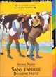  Achetez le livre d'occasion Sans famille Tome II de Hector Malot sur Livrenpoche.com 