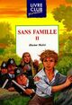 Achetez le livre d'occasion Sans famille Tome II de Hector Malot sur Livrenpoche.com 