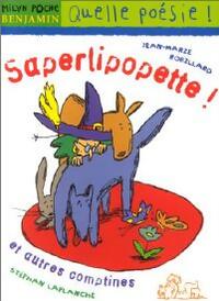  Achetez le livre d'occasion Saperlipopette et autres comptines de Jean-Marie Robillard sur Livrenpoche.com 