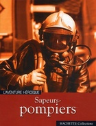  Achetez le livre d'occasion Sapeurs-pompiers l sur Livrenpoche.com 