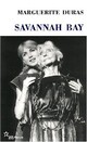  Achetez le livre d'occasion Savannah bay de Marguerite Duras sur Livrenpoche.com 