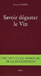  Achetez le livre d'occasion Savoir déguster le vin sur Livrenpoche.com 