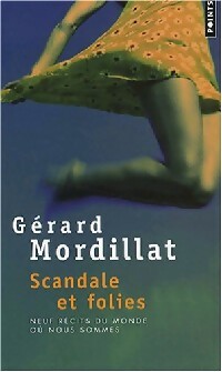  Achetez le livre d'occasion Scandales, neuf récits de la folie ordinaire de Gérard Mordillat sur Livrenpoche.com 